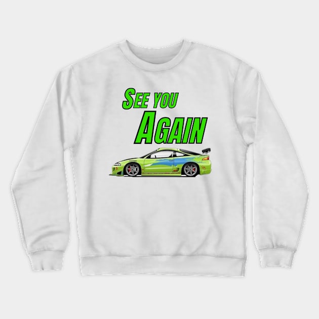 See you Again { Paul walker's Eclipse } Crewneck Sweatshirt by MOTOSHIFT